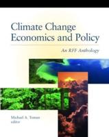 Climate Change Economics and Policy : An RFF Anthology