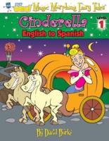 CINDERELLA: English to Spanish, Level 1