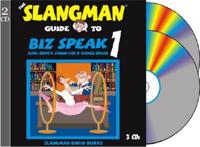 The Slangman Guide to Biz Speak 1