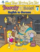 BEAUTY AND THE BEAST: English to German, Level 3