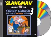 The Slangman Guide to Street Spanish 3