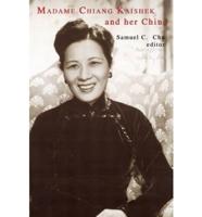 Madame Chiang Kai-Shek and Her China