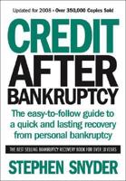 Credit After Bankruptcy: The Easy-To-Follow Guide to a Quick and Lasting Recovery from Personal Bankruptcy