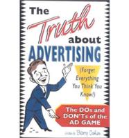 The Truth About Advertising