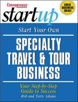 Start Your Own Specialty Travel & Tour Business