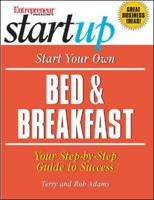 Start Your Own Bed & Breakfast