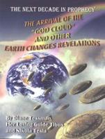 Arrival of the God Cloud and Other Earth Changes Revelations