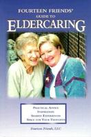 Fourteen Friends' Guide to Eldercaring