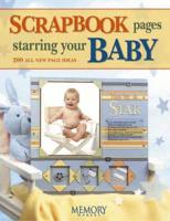 Scrapbook Pages Starring Your Baby