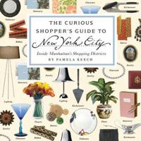 The Curious Shopper's Guide to New York City