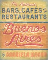 The Authentic Cafés and Bars of Buenos Aires