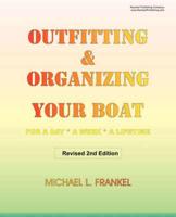 Outfitting & Organizing Your Boat for a Day, a Week, a Lifetime
