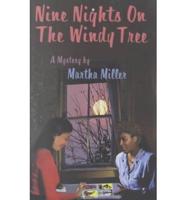 Nine Nights on the Windy Tree