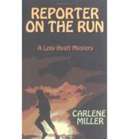 Reporter on the Run