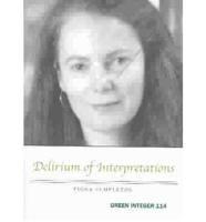 Delirium of Interpretations