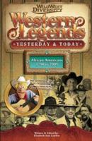 Western Legends: Yesterday & Today