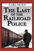 The Last of the Railroad Police