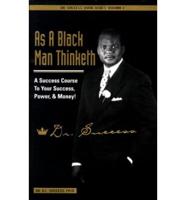 As a Black Man Thinketh