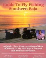 Gary Graham's No Nonsense Guide to Fly Fishing Southern Baja