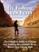 Fly Fishing Lees Ferry