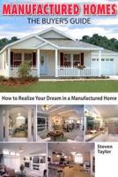 Manufactured Homes, the Buyer's Guide