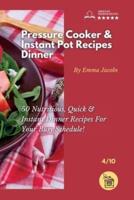 Pressure Cooker and Instant Pot Recipes - Dinner