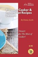 Pressure Cooker and Instant Pot Recipes - Dessert