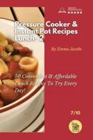 Pressure Cooker and Instant Pot Recipes - Lunch - 2