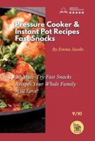 Pressure Cooker and Instant Pot Recipes - Fast Snacks