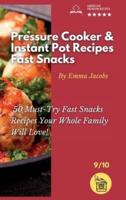 Pressure Cooker and Instant Pot Recipes - Fast Snacks