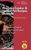 Pressure Cooker and Instant Pot Recipes - Desserts