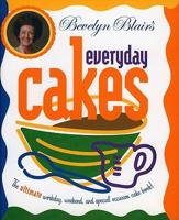 Bevelyn Blair's Everyday Cakes
