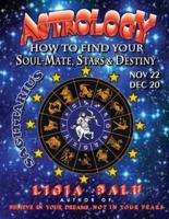 ASTROLOGY - How to Find Your Soul-Mate, Stars and Destiny - Sagittarius