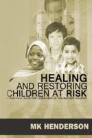 Healing and Restoring Children at Risk