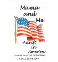 Mama and Me, Adrift in America
