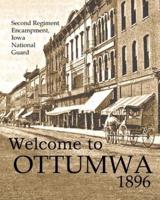 Welcome to Ottumwa 1896