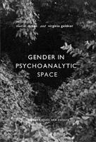 Gender in Psychoanalytic Space