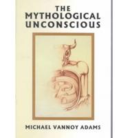 The Mythological Unconscious