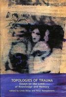Topologies of Trauma
