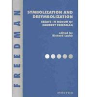 Symbolization and Desymbolization