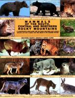 Mammals of the South, Central and Northern Rocky Mountains
