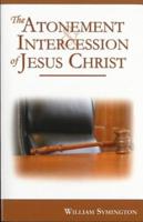 The Atonement and Intercession of Jesus Christ