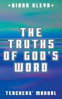 Teachers' Manual for the Catechism Booklet The Truths of God's Word