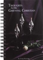 Thoughts for the Grieving Christian with Book