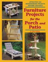 Furniture Projects for the Porch and Patio