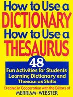 How to Use a Dictionary/How to Use a Thesaurus