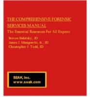 The Comprehensive Forensic Services Manual