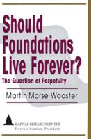 Should Foundations Live Forever?