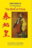 The Birth of China