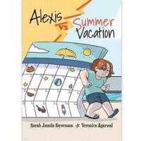 Alexis Vs Summer Vacation